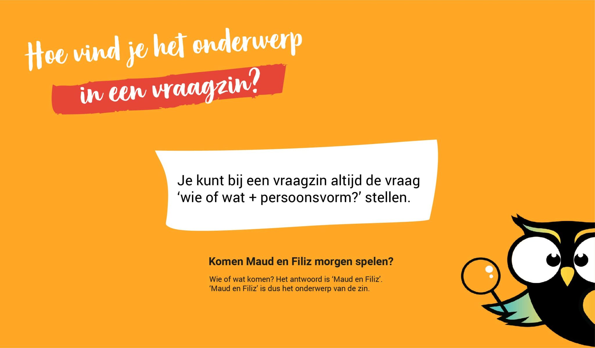 Hoe kun je het onderwerp vinden in een zin? (2 makkelijke manieren)
