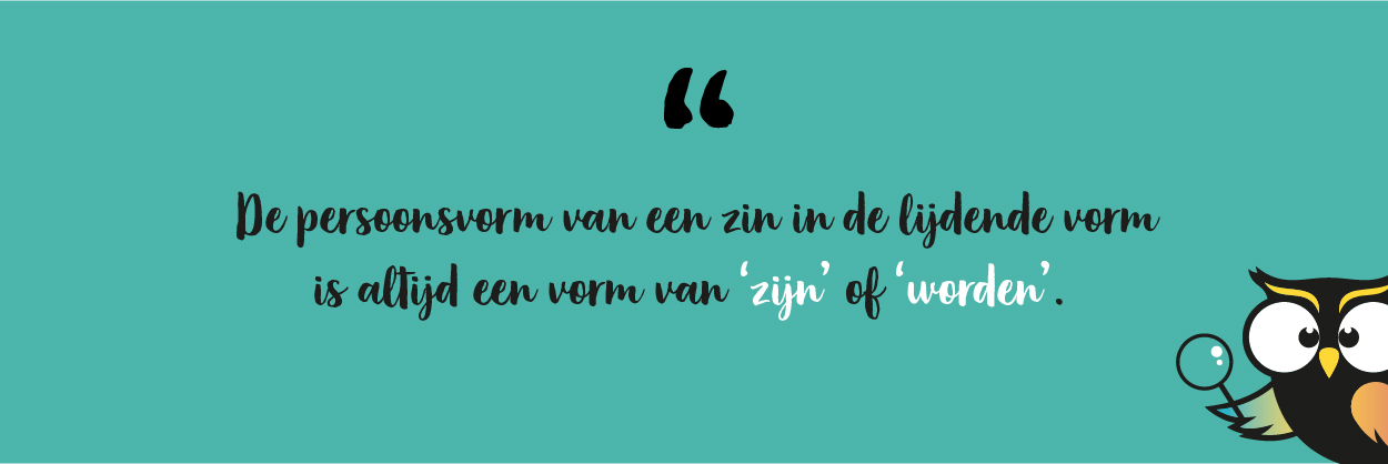 Bedrijvende en lijdende vorm: wat is het verschil? (uitleg)