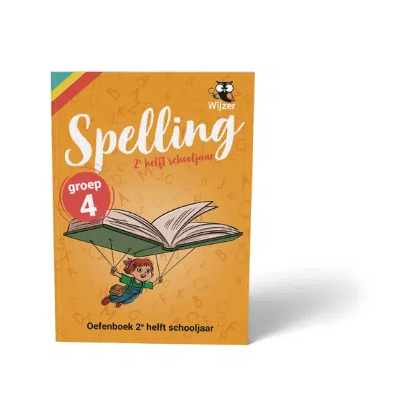 Oefenboek Spelling Groep 4 - 2e helft