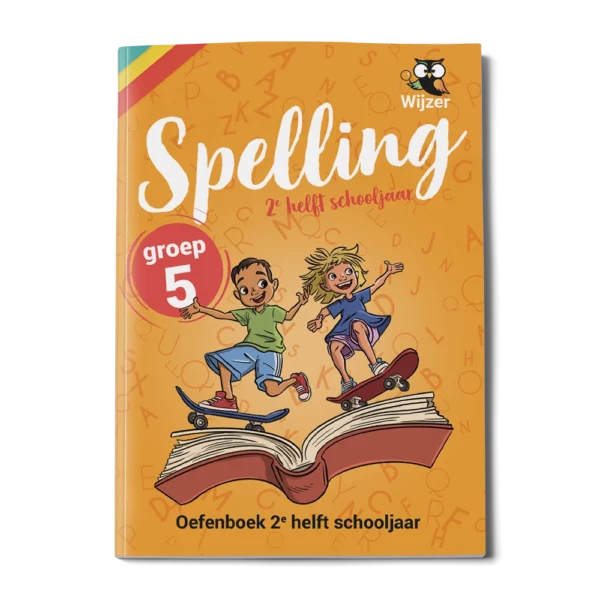 Oefenboek Spelling Groep 5 - 2e helft