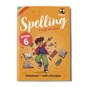 Oefenboek Spelling Groep 6 - 1e helft