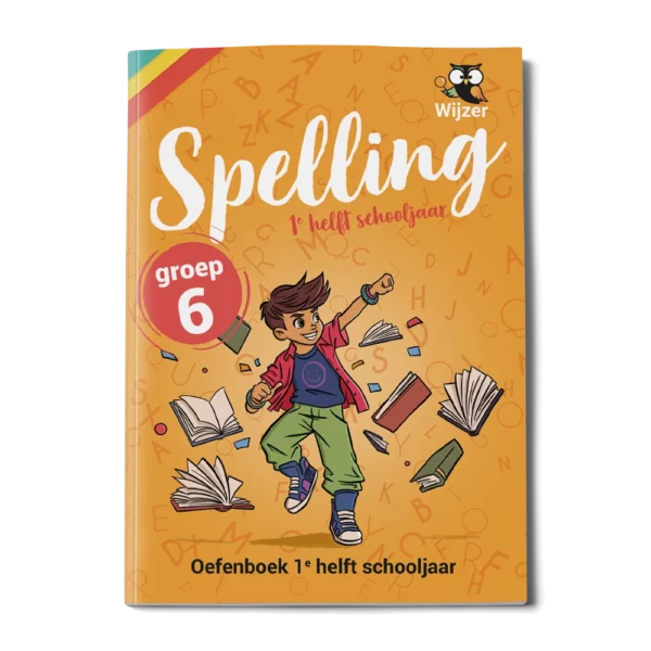 Oefenboek Spelling Groep 6 - 1e helft