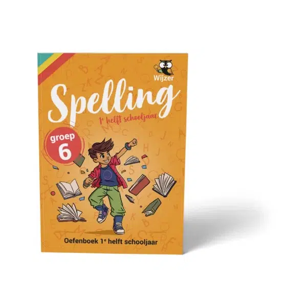 Oefenboek Spelling Groep 6 - 1e helft