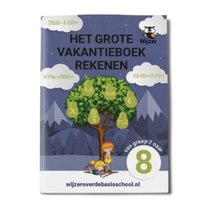 Het grote vakantieboek rekenen - groep 7 naar 8